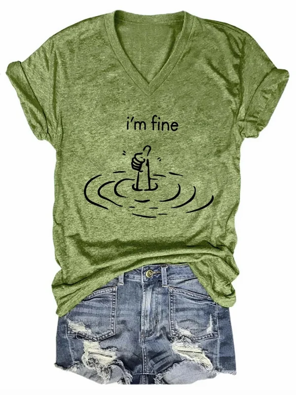 I'm Fine Art Print V-neck Casual T-Shirt