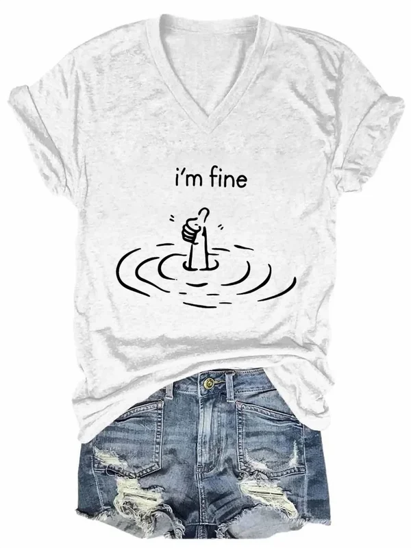 I'm Fine Art Print V-neck Casual T-Shirt