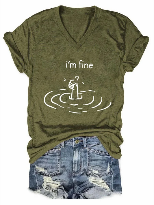 I'm Fine Art Print V-neck Casual T-Shirt