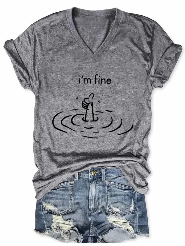 I'm Fine Art Print V-neck Casual T-Shirt