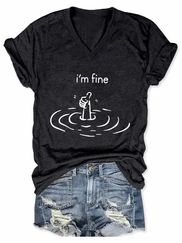 I'm Fine Art Print V-neck Casual T-Shirt